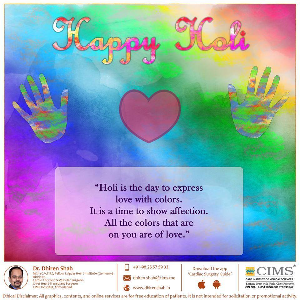 Happy Holi | The Best Cardiac Surgeon in Ahmedabad and Best Heart ...